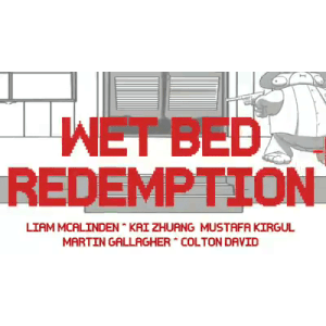 Wet Bed Redemption